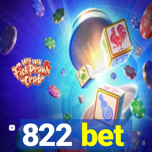 822 bet